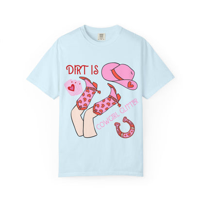 Cowgirl Glitter T-Shirt — "Dirt Is Cowgirl Glitter" Pink Western Tee