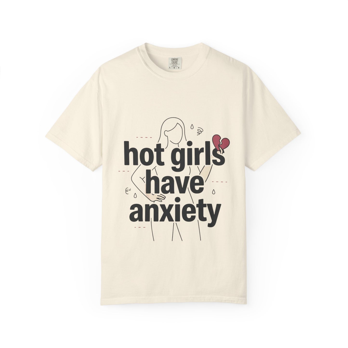 Hot Girls Have Anxiety T-Shirt