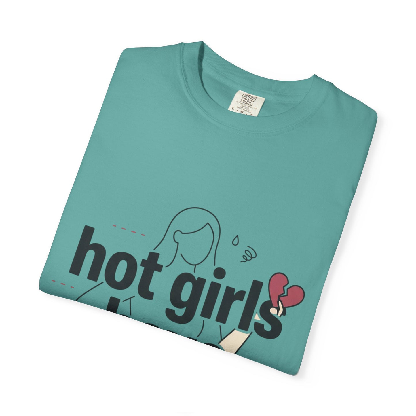 Hot Girls Have Anxiety T-Shirt