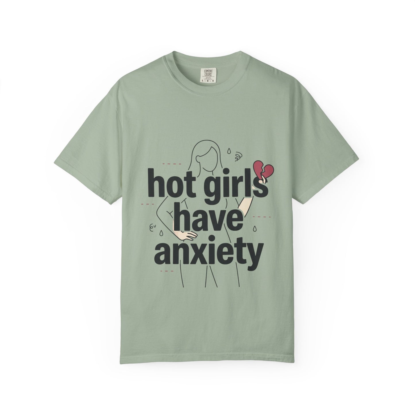 Hot Girls Have Anxiety T-Shirt