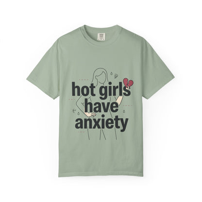 Hot Girls Have Anxiety T-Shirt