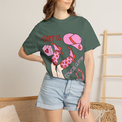 Cowgirl Glitter T-Shirt — "Dirt Is Cowgirl Glitter" Pink Western Tee