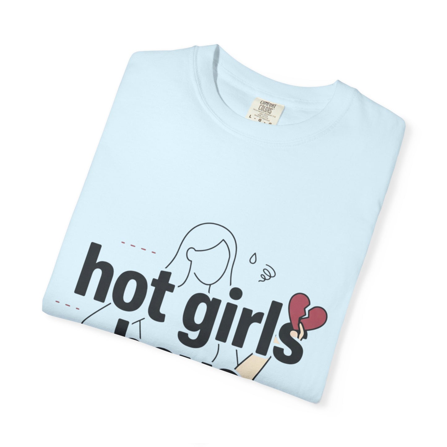 Hot Girls Have Anxiety T-Shirt