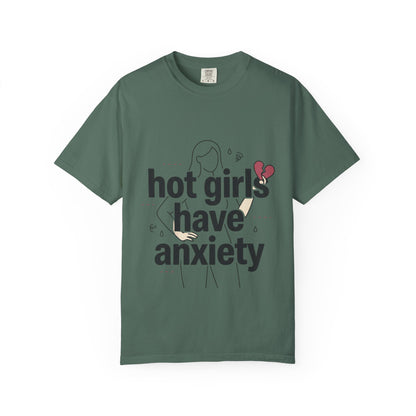 Hot Girls Have Anxiety T-Shirt