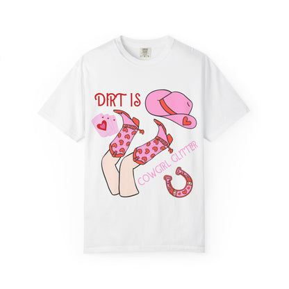 Cowgirl Glitter T-Shirt — "Dirt Is Cowgirl Glitter" Pink Western Tee
