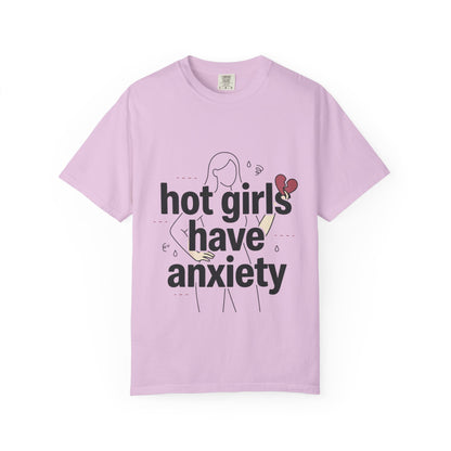 Hot Girls Have Anxiety T-Shirt